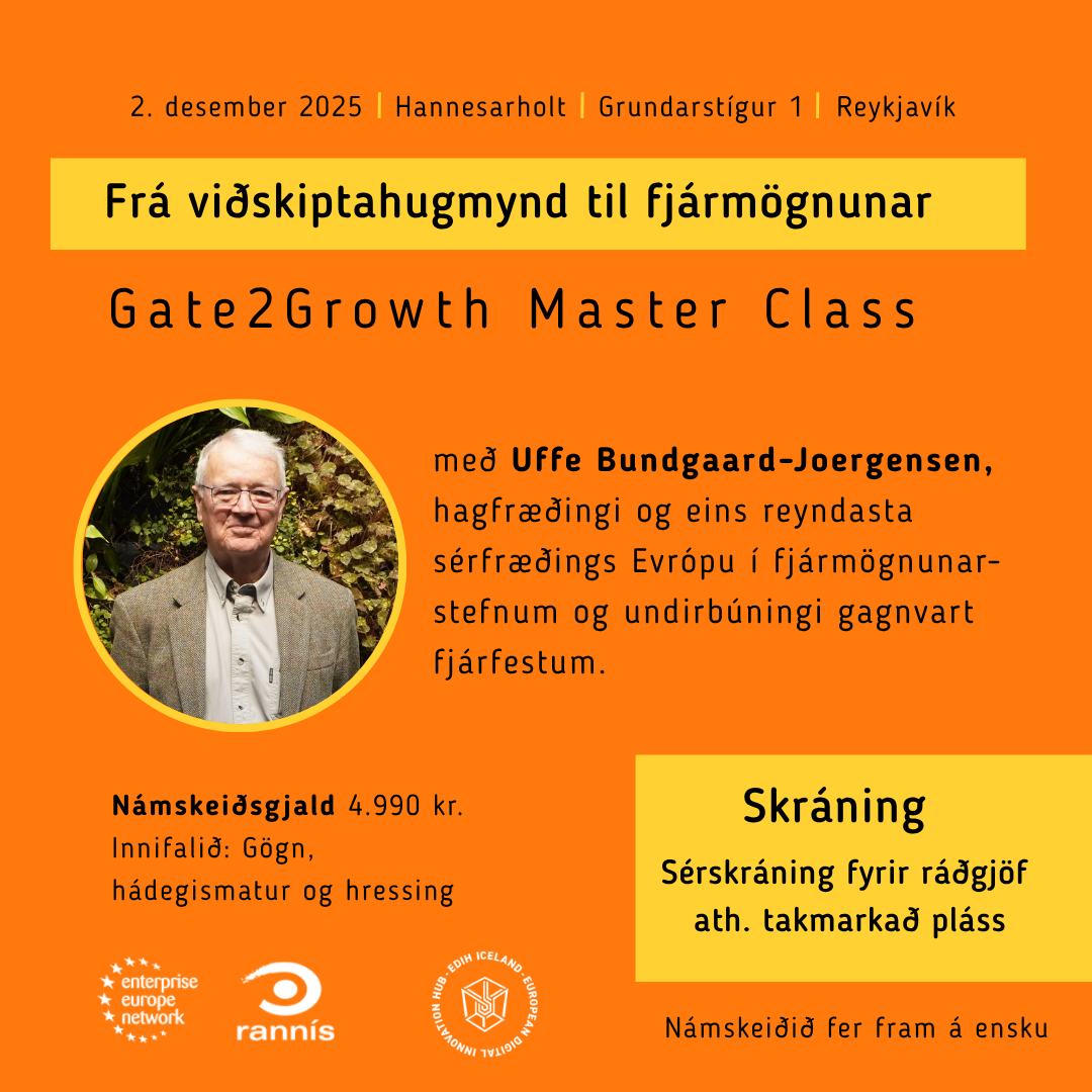 Miðstöð stafrænnar nýsköpunar á Íslandi (EDIH) og Enterprise Europe Network á Íslandi standa fyrir "master class" námskeiði í samstarfi við Gate2Growth dagana 2.-3. desember í Hannesarholti við Grundarstíg 1.